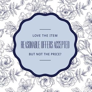 See something you like? Make a reasonable offer!